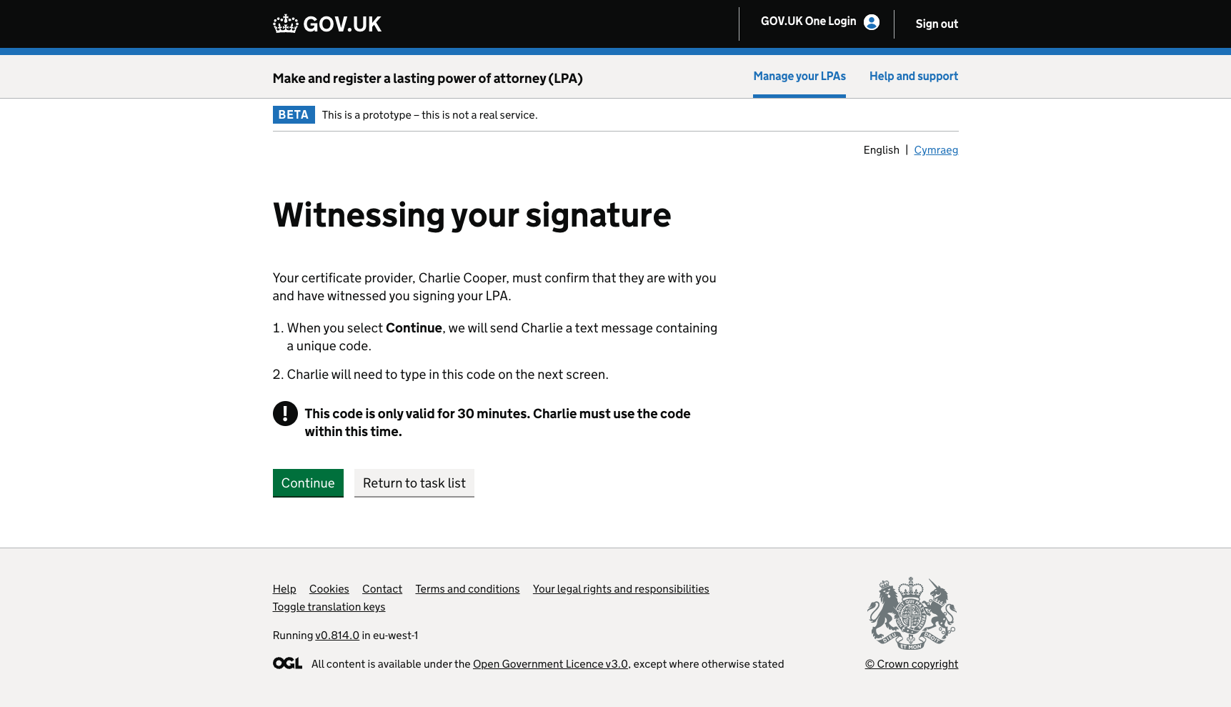 A screenshot titled “Witnessing your signature.” The page explains that the certificate provider must confirm they witnessed the signing of the LPA. Instructions state that after selecting “Continue,” a text message with a unique code will be sent to the certificate provider, who must enter it on the next screen. A warning indicates the code is valid for 30 minutes. At the bottom, there are two buttons: a green “Continue” button and a grey “Return to task list” button.